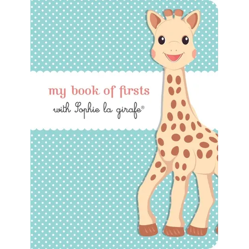 My Book of Firsts with Sophie La Girafe(r)