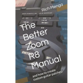 The Better Zoom R8 Manual: and how to create custom guitar patches!