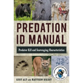 Predation Id Manual: Predator Kill and Scavenging Characteristics
