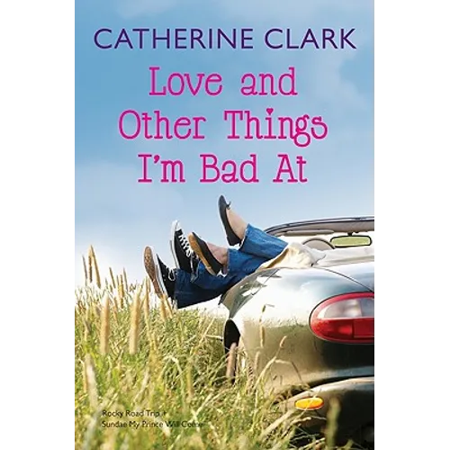 Love and Other Things I'm Bad at: Rocky Road Trip/Sundae My Prince Will Come