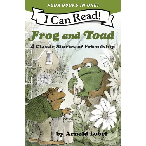 Frog and Toad: 4 Classic Stories of Friendship