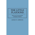 The Little Platoons: Sub-Local Governments in Modern History