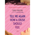 Tell Me Again How a Crush Should Feel