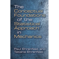 The Conceptual Foundations of the Statistical Approach in Mechanics