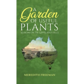 A Garden of Useful Plants: Seasons in the Gippsland Hills
