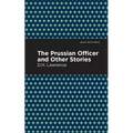 The Prussian Officer and Other Stories