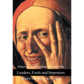 Leaders, Fools and Impostors: Essays on the Psychology of Leadership