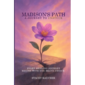 Madison's Path: A Journey to Unstuck