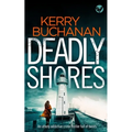 DEADLY SHORES an utterly gripping crime thriller full of twists