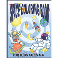Space Coloring Book for Kids Ages 4 - 8: Fantastic Outer Space Coloring Pages For Kids 4 - 8 with Planets, Astronauts, Space Ships, Rockets And The So