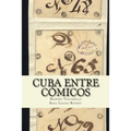 Cuba entre cómicos: Candamo, Covarrubias y Prieto