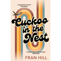 Cuckoo in the Nest: As Featured on BBC Radio 4 Woman's Hour