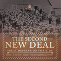 The Second New Deal Great Depression for Kids America in the 1930's Grade 7 Children's American History