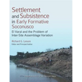 Settlement and Subsistence in Early Formative Soconusco: El Varal and the Problem of Inter-Site Assemblage Variation