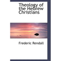 Theology of the Hebrew Christians