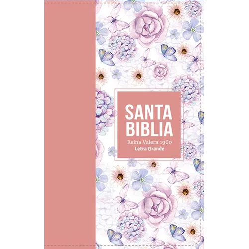Biblia Rvr 1960 Letra Grande Tamaño Manual Símil Piel Rosa Claro( Bible Rvr 1960 Large Print Handsize Leatherlike Butterfly Light Pink (Spanish Editio
