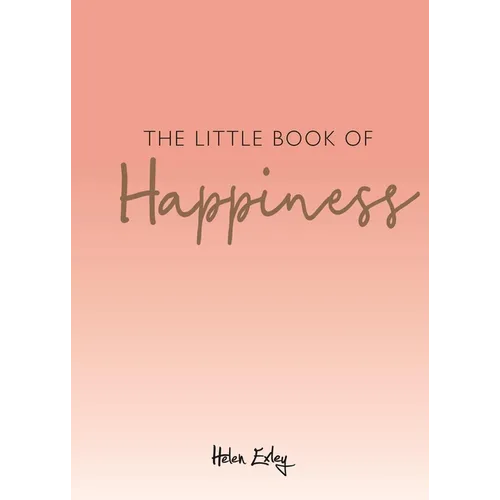 The Little Book of Happiness