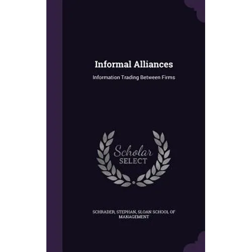 Informal Alliances: Information Trading Between Firms