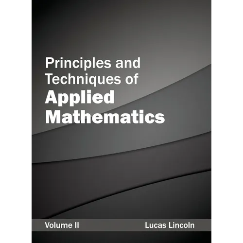 Principles and Techniques of Applied Mathematics: Volume II