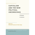 Capitalism and the New Political Unconscious: A Philosophy of Immanence