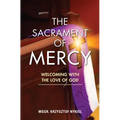 The Sacrament of Mercy: Welcoming with the Love of God