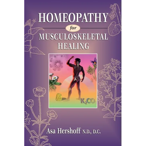 Homeopathy for Musculoskeletal Healing