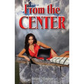 From the Center