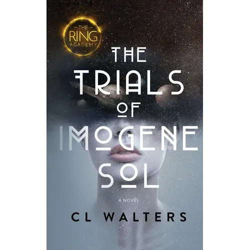 The Ring Academy: The Trials of Imogene Sol