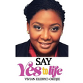 Say Yes to Life