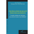 Une éducation de qualité pour tous les enfants: Un projet commun aux chercheurs, aux acteurs de terrain et aux décideurs?