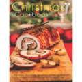 Christmas Cookbook: Breakfasts, Beverages, Appetizers, Entrees and Dessert Recipes to Create a Day of Christmas Cheer