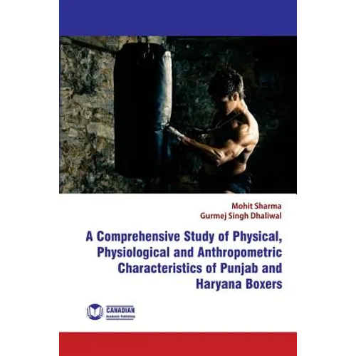 A Comprehensive Study of Physical, Physiological and Anthropometric Characterist