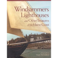 Windjammers, Lighthouses: And Other Treasures of the Maine Coast