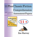 11 Plus Classic Fiction Comprehension Assessment Papers