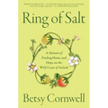 Ring of Salt: A Memoir of Finding Home and Hope on the Wild Coast of Ireland