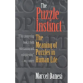 The Puzzle Instinct: The Meaning of Puzzles in Human Life
