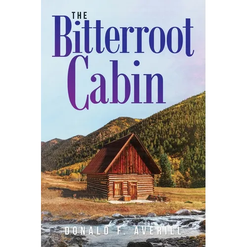 Bitterroot Cabin