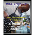 Big Mike's Bajan Cooking: Small Taste of Barbados Big Taste of the Caribbean