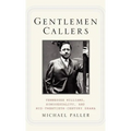 Gentlemen Callers: Tennessee Williams, Homosexuality, and Mid-Twentieth-Century Drama
