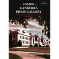 Inside the Canberra Press Gallery: Life in the Wedding Cake of Old Parliament House
