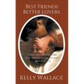 Best Friends Better Lovers