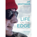 A Life on the Edge, Anniversary Edition: Memoirs of Everest and Beyond, Anniversary Edition