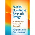 Applied Qualitative Research Design: A Total Quality Framework Approach
