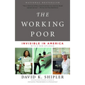 The Working Poor: Invisible in America