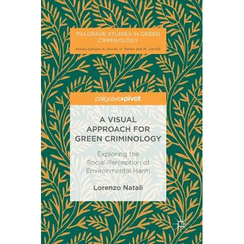 A Visual Approach for Green Criminology: Exploring the Social Perception of Environmental Harm