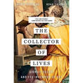 Collector of Lives: Giorgio Vasari and the Invention of Art