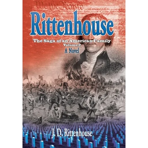 Rittenhouse: The Saga of an American Family, Volume 2