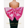 Yves Saint Laurent: Icons of Fashion Design & Photography