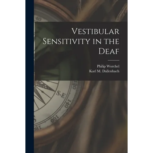 Vestibular Sensitivity in the Deaf