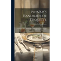 Putnam's Handbook of Etiquette: A Cyclopaedia of Social Usage, Giving Manners and Customs of the Twentieth Century